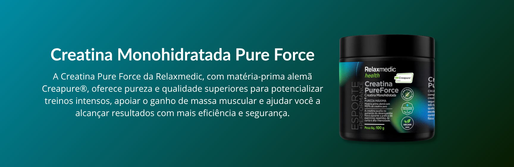 Creatina Monohidratada Creapure Pure Force 100g